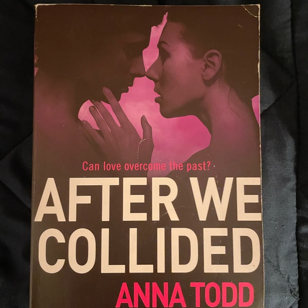 After we collided- by Anna Todd